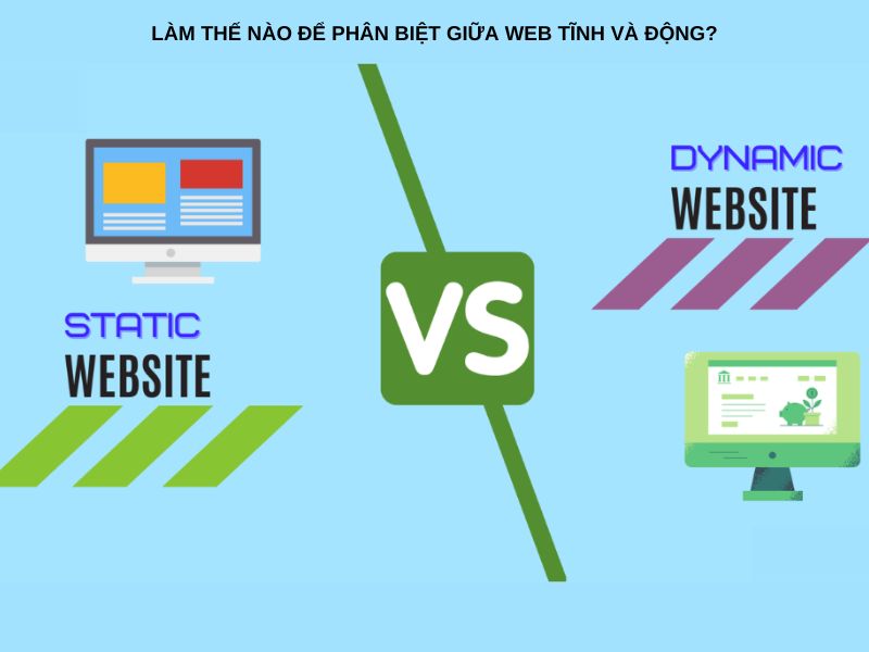 Làm thế nào để phân biệt giữa web tĩnh và động?